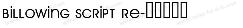 Billowing Script Re字体转换